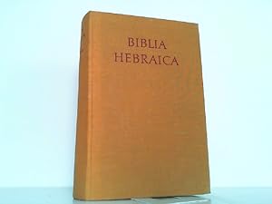 Biblia Hebraica. Adjuvantibus W. Baumgartner, G. Beer, J. Begrich u.a. edidit Rud. Kittel. Textum...