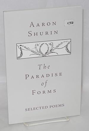 Image du vendeur pour The Paradise of Forms; selected poems mis en vente par Bolerium Books Inc.
