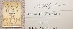 Immagine del venditore per THE PERPETUAL ORGY: FLAUBERT AND MADAME BOVARY - Rare Fine Copy of The First American Edition/First Printing: Signed by Mario Vargas Llosa - SIGNED ON THE TITLE PAGE venduto da ModernRare