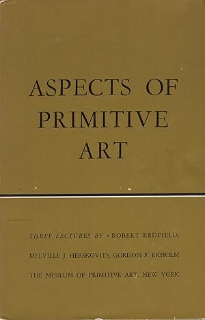 Imagen del vendedor de Aspects of Primitive Art: 3 Lectures a la venta por Diatrope Books