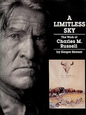 Seller image for A Limitless Sky: The Work of Charles M. Russell in the Collection of the Rockwell Museum, Corning, New York for sale by LEFT COAST BOOKS