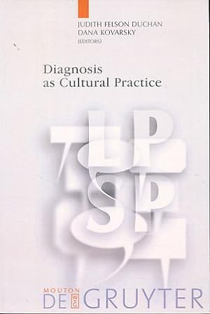Seller image for Diagnosis as cultural practice. Language, Power and Social Process [LPSP] 16. for sale by Fundus-Online GbR Borkert Schwarz Zerfa