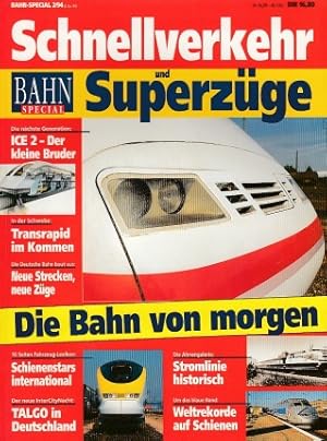 Seller image for Bahn-Special 2/94. Schnellverkehr und Superzge. Die Bahn von morgen. for sale by Antiquariat an der Nikolaikirche