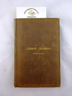 A Grammar of the German Language. With Exercises.