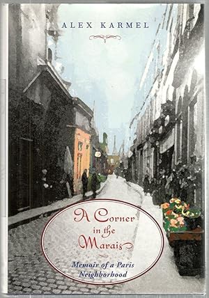Seller image for Corner in the Marais; Memoir of a Paris Neighborhood for sale by Bauer Rare Books