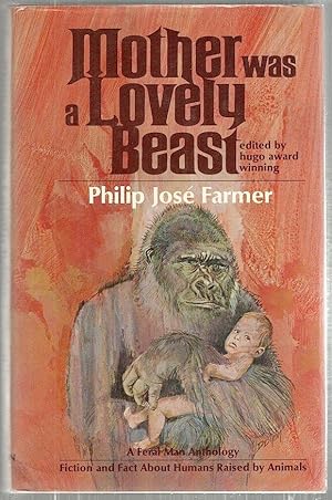 Seller image for Mother Was a Lovely Beast; A Feral Anthology for sale by Bauer Rare Books