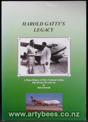 Seller image for Harold Gatty's Legacy - A Photo History of Fiji's National Airline - Fiji Airways 50 Years on for sale by Arty Bees Books