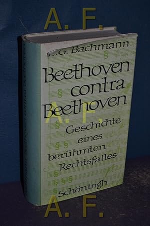 Bild des Verkufers fr Beethoven contra Beethoven : Geschichte eines berhmten Rechtsfalles zum Verkauf von Antiquarische Fundgrube e.U.