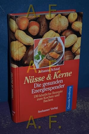 Bild des Verkufers fr Nsse & Kerne : die gesunden Energiespender, 190 kstliche Rezepte zum Kochen und Backen Gesunde Ernhrung zum Verkauf von Antiquarische Fundgrube e.U.