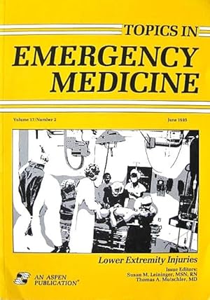 Seller image for Topics in Emergency Medicine Lower Extremity Injuries Volume 17 Number 2 June 1995 for sale by 20th Century Lost & Found