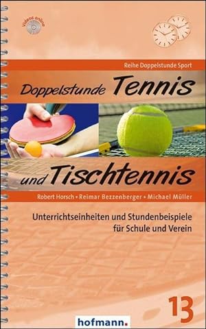 Bild des Verkufers fr Doppelstunde Tennis / Tischtennis : Unterrichtseinheiten und Stundenbeispiele fr Schule und Verein zum Verkauf von AHA-BUCH GmbH