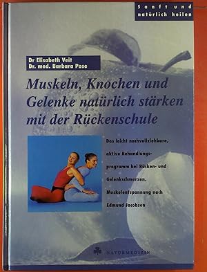 Seller image for Muskeln, Knochen und Gelenke natrlich strken mit der Rckenschule. for sale by biblion2