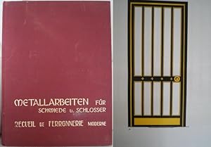 Imagen del vendedor de Metallarbeiten fr Schmiede und Schlosser. Dreisprachig (dt., franzs., niederl.). Mit zahlreichen, teils farbigen Abbildungen. a la venta por Treptower Buecherkabinett Inh. Schultz Volha