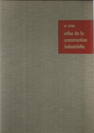 Atlas de la construction industrielle