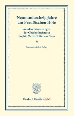Bild des Verkufers fr Neunundsechzig Jahre am Preuischen Hofe. : Aus den Erinnerungen der Oberhofmeisterin. zum Verkauf von AHA-BUCH GmbH