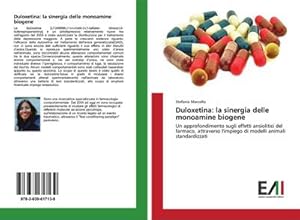 Image du vendeur pour Duloxetina: la sinergia delle monoamine biogene mis en vente par BuchWeltWeit Ludwig Meier e.K.