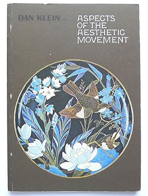 Seller image for Aspects of The Aesthetic Movement. Books, ceramics, furniture, glass, textiles. Dan Klein Ltd, London December 1978. for sale by Roe and Moore