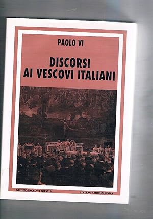Image du vendeur pour Discorsi ai vescovi italiani. A cura di Carlo Ghidelli. mis en vente par Libreria Gull