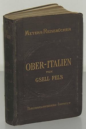 Imagen del vendedor de Ober-Italien und die Riviera von Th. Gsell Fels. a la venta por Antiquariat Tresor am Roemer