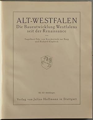 Imagen del vendedor de Alt-Westfalen. Die Bauentwicklung Westfalens seit der Renaissance. a la venta por Antiquariat Tresor am Roemer