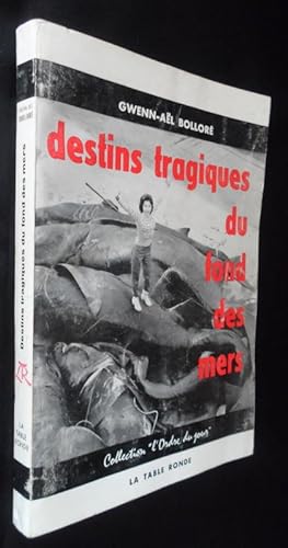 Image du vendeur pour Destins tragiques du fond des mers mis en vente par Abraxas-libris