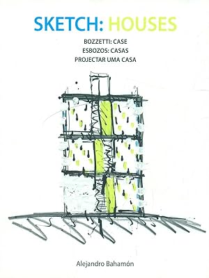 Bild des Verkufers fr Sketch house - Bozzetti: case zum Verkauf von Librodifaccia