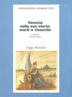 Bild des Verkufers fr Venezia nella sua storia: morti e rinascite zum Verkauf von Librodifaccia