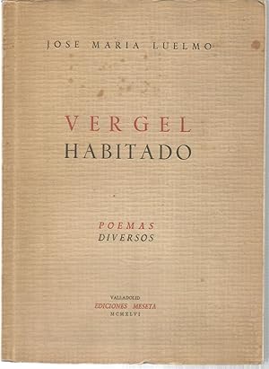 Bild des Verkufers fr Vergel habitado. Poemas diversos zum Verkauf von Libreria Sanchez