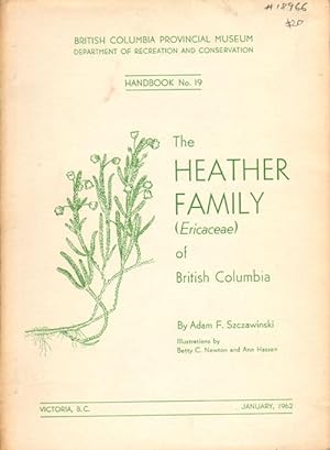 Image du vendeur pour The heather family (Ericaceae) of British Columbia. mis en vente par Andrew Isles Natural History Books