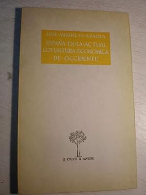 Bild des Verkufers fr Espaa en la actual coyuntura econmica de Occidente zum Verkauf von Librera Antonio Azorn