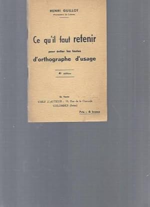 Ce qu'il faut retenir pour éviter les fautes d'orthographe d'usage (4ème édition)