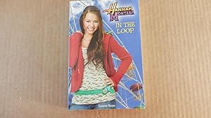 Seller image for Hannah Montana: In the Loop (Hannah Montana (Disney Press Unnumbered)) for sale by Bug's Book Barn