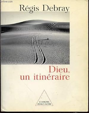 Seller image for DIEU, UN ITINERAIRE - MATERIAUX POUR L'HISTOIRE DE L'ETERNEL EN OCCIDENT. for sale by Le-Livre