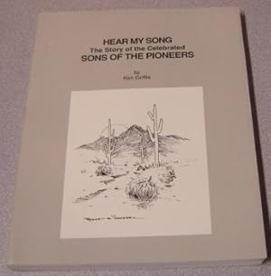 Seller image for Hear My Song: The Story Of The Celebrated Sons Of The Pioneers; Signed for sale by Books of Paradise