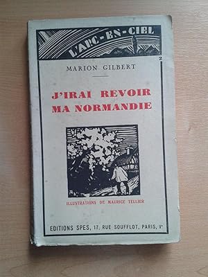 Bild des Verkufers fr J'irai revoir ma Normandie zum Verkauf von Librairie des Possibles