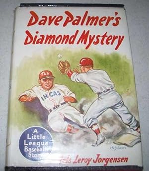 Seller image for Dave Palmer's Diamond Mystery: A Tale of the Little League for sale by Easy Chair Books
