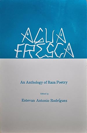 Agua Fresca: An Anthology of Raza Poetry