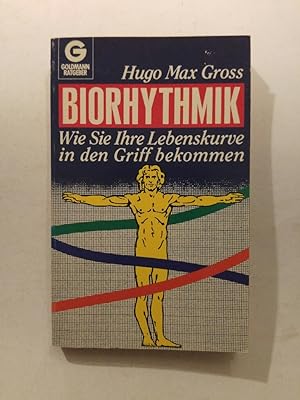 Seller image for Biorhythmik : wie Sie Ihre Lebenskurve in d. Griff bekommen. for sale by ANTIQUARIAT Franke BRUDDENBOOKS