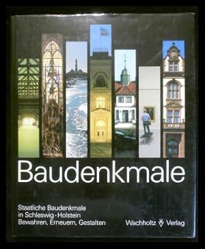 Imagen del vendedor de Baudenkmale - Staatliche Baudenkmale in Schleswig-Holstein bewahren, erneuern, gestalten a la venta por ANTIQUARIAT Franke BRUDDENBOOKS