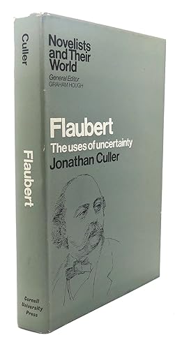 Image du vendeur pour FLAUBERT : The Uses of Uncertainty mis en vente par Rare Book Cellar