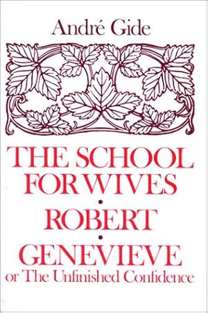 Bild des Verkufers fr The School for Wives; Robert; Genevieve: Or, the Unfinished Confidence zum Verkauf von Modernes Antiquariat an der Kyll
