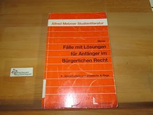 Bild des Verkufers fr Flle mit Lsungen fr Anfnger im brgerlichen Recht. von zum Verkauf von Antiquariat im Kaiserviertel | Wimbauer Buchversand