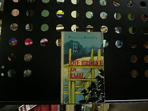 Bild des Verkufers fr Die Brcke am Kwai zum Verkauf von Antiquariat im Kaiserviertel | Wimbauer Buchversand