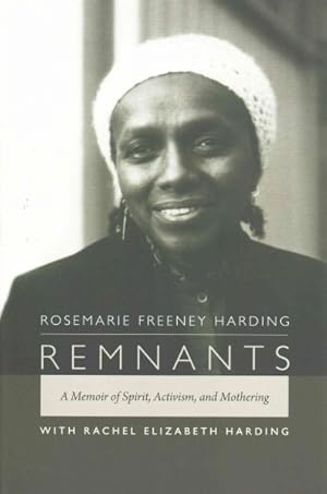 Imagen del vendedor de Remnants : A Memoir of Spirit, Activism, and Mothering a la venta por GreatBookPrices