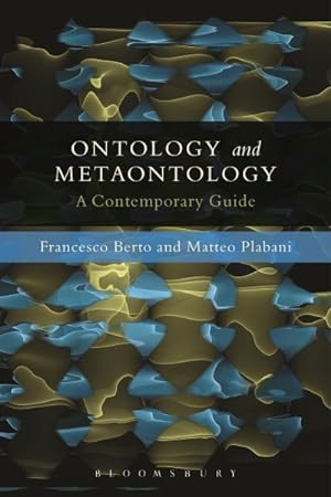 Bild des Verkufers fr Ontology and Metaontology : A Contemporary Guide zum Verkauf von GreatBookPrices