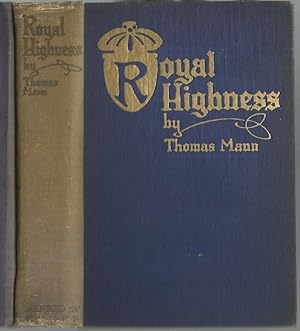 The Royal Highness. A Novel of German Court Life. Transated from German by A. Cecil Curtis.