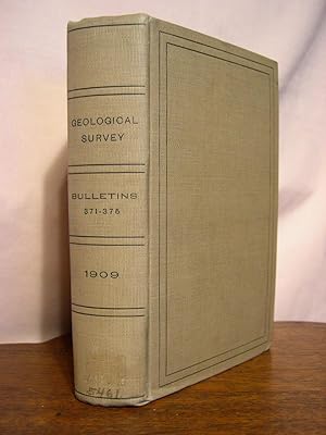 Imagen del vendedor de UNITED STATES GEOLOGICAL SURVEY BULLETIN NOS. 371-375, 1909 a la venta por Robert Gavora, Fine & Rare Books, ABAA