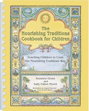 Seller image for Nourishing Traditions Cookbook for Children : Teaching Children to Cook the Nourishing Traditions Way for sale by GreatBookPrices