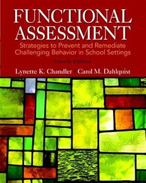 Immagine del venditore per Functional Assessment : Strategies to Prevent and Remediate Challenging Behavior in School Settings venduto da GreatBookPrices