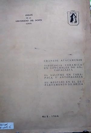 Anales de la Universidad del Norte N° 5 -1966. Cráneos atacameños - Tipología cerámica en conchal...